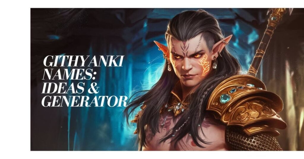 Beyond the Generator for Crafting Authentic Githyanki Names with Lore